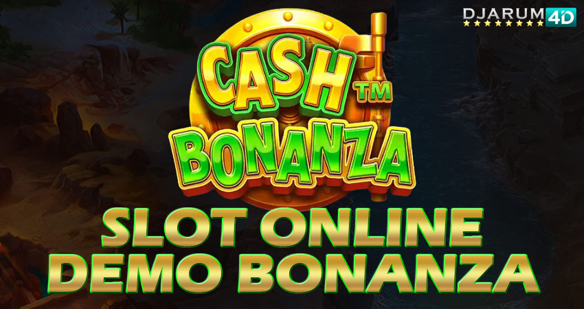 Slot Online Demo Bonanza Djarum4d